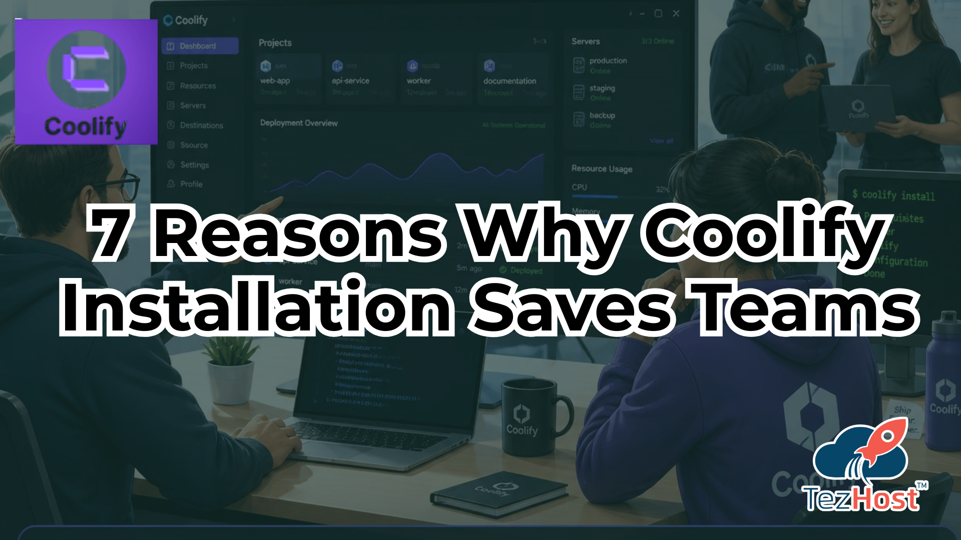 7 Reasons Why Coolify Installation Saves Teams